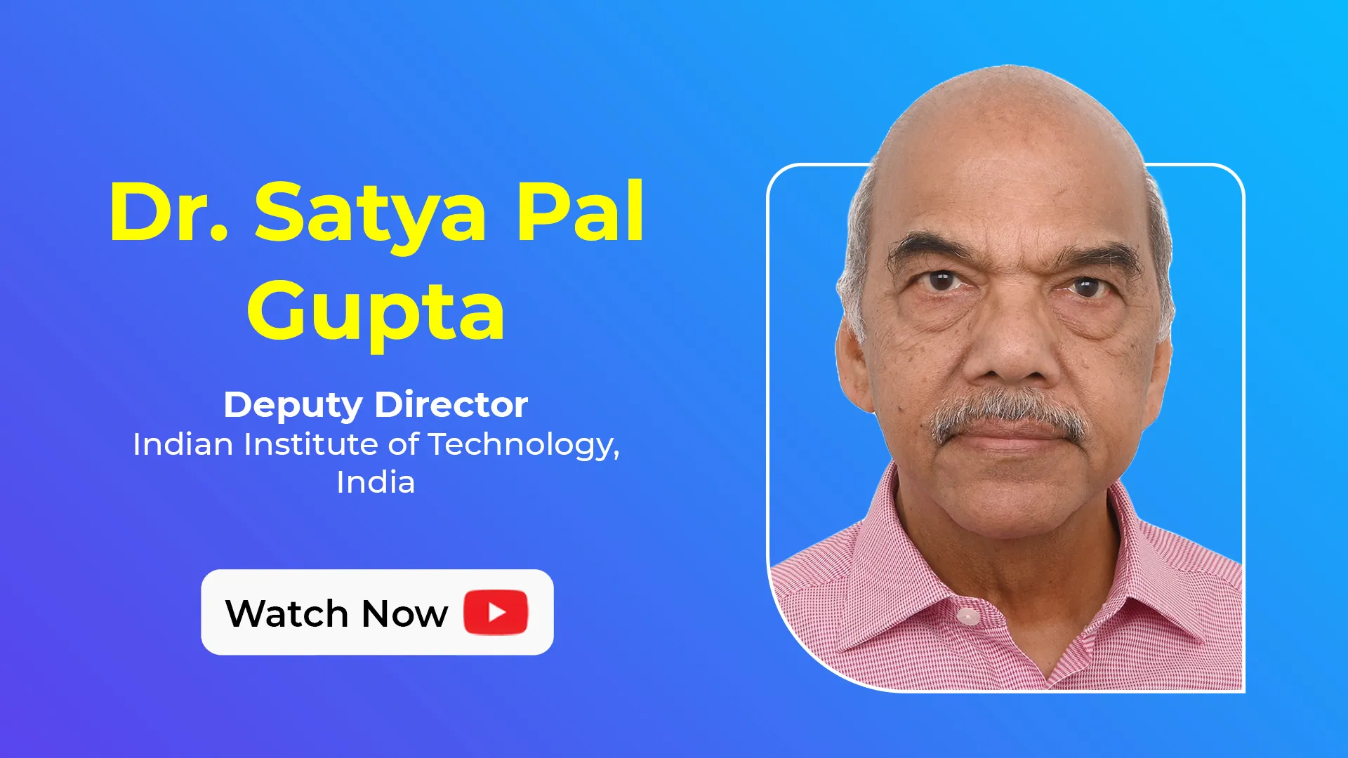 LEAP 2025 Nominee - Dr. Satya Pal Gupta